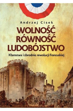 Wolność, równość, ludobójstwo