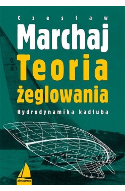 Teoria żeglowania. Hydrodynamika kadłuba