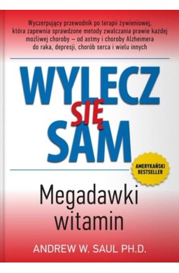 Wylecz się sam. Megadawki witamin w.2023
