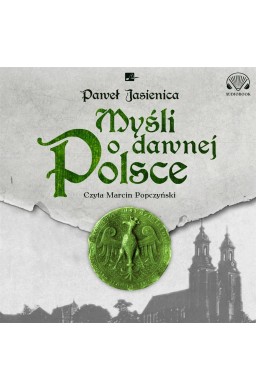 Myśli o dawnej Polsce Audiobook