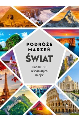 Podróże marzeń. Świat