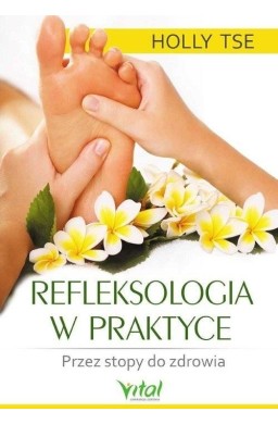 Refleksologia w praktyce