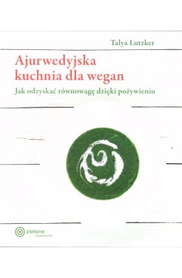 Ajurwedyjska kuchnia dla wegan