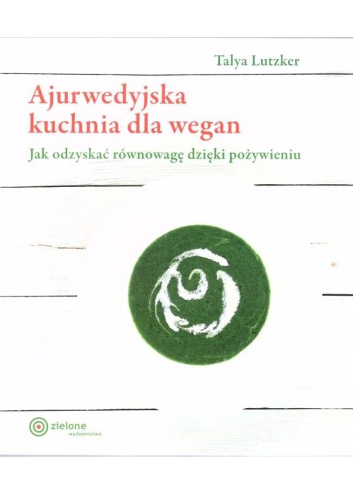 Ajurwedyjska kuchnia dla wegan