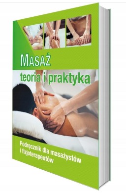 Masaż - teoria i praktyka. Kwalifikacja MED.10