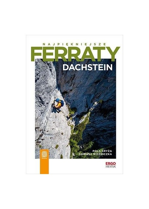 Najpiękniejsze ferraty. Dachstein