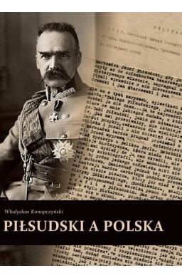 Piłsudski a Polska