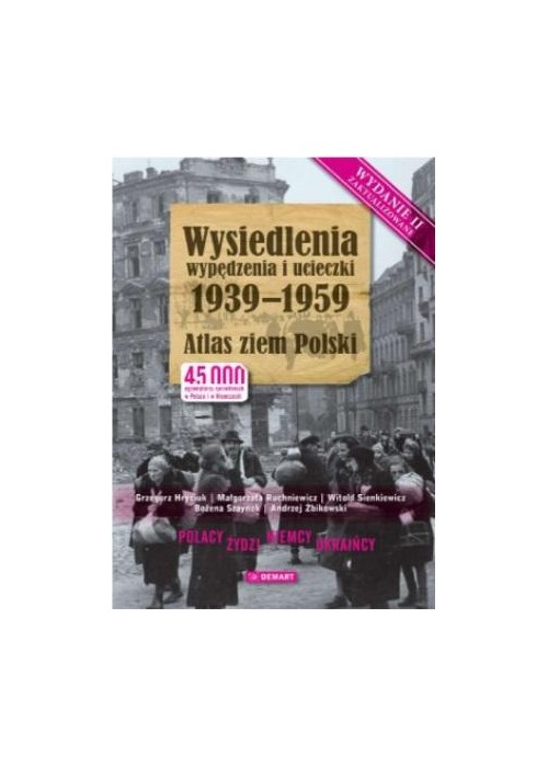 Wysiedlania, wypędzenia, ucieczki 1939-1959