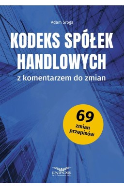 Kodeks Spółek Handlowych z komentarzem do zmian