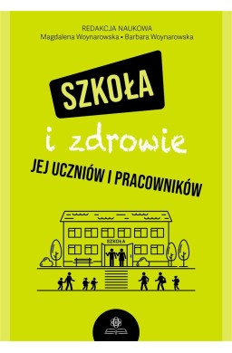 Szkoła i zdrowie jej uczniów i pracowników