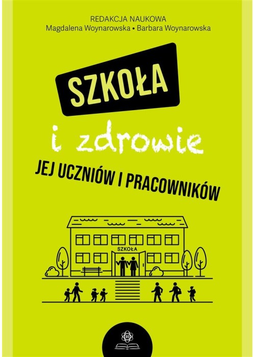 Szkoła i zdrowie jej uczniów i pracowników