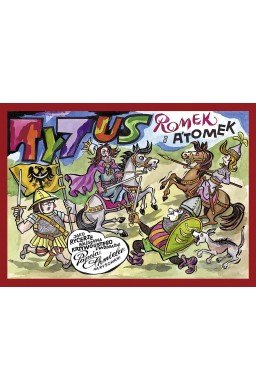 Tytus, Romek i A'Tomek jako rycerze Krzywoustego