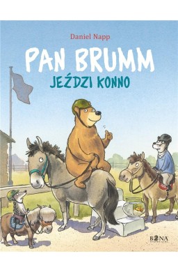 Pan Brumm jeździ konno