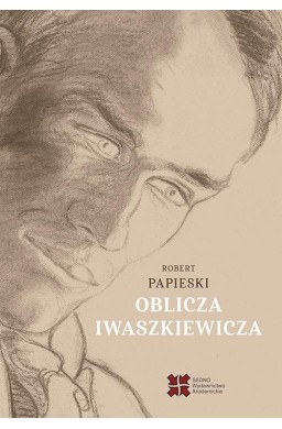 Oblicza Iwaszkiewicza