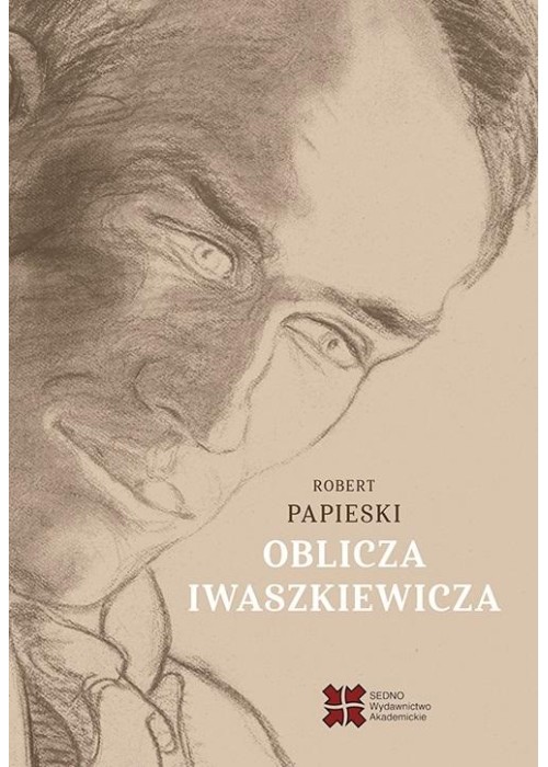 Oblicza Iwaszkiewicza