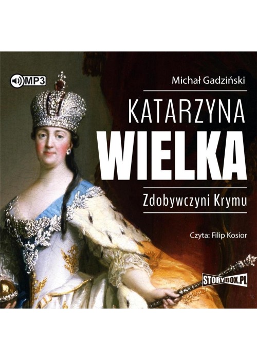 Katarzyna Wielka. Zdobywczyni Krymu audiobook