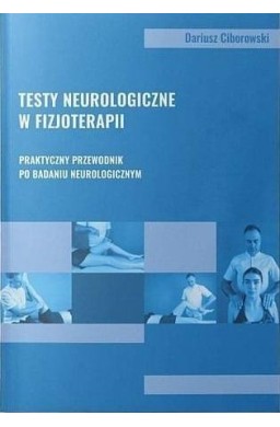 Testy neurologiczne w fizjoterapii