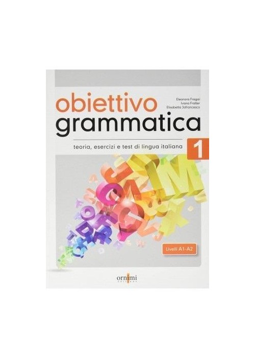 Obiettivo Grammatica 1 A1-A2