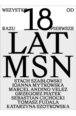 Wszystko od razu. Pierwsze 18 lat MSN