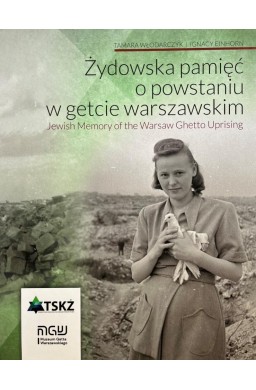 Żydowska pamięć o powstaniu w getcie warszawski