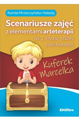 Kuferek Marcelka. Scenariusze zajęć z elementami..