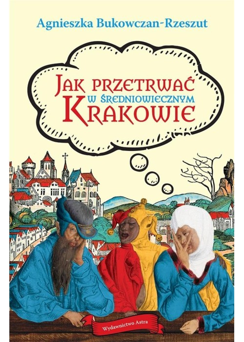 Jak przetrwać w średniowiecznym Krakowie BR
