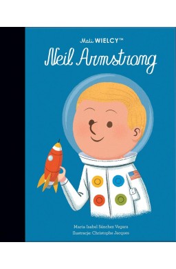 Mali WIELCY. Neil Armstrong
