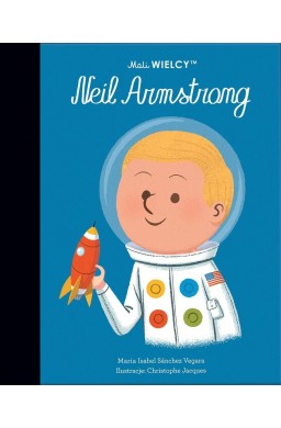 Mali WIELCY. Neil Armstrong