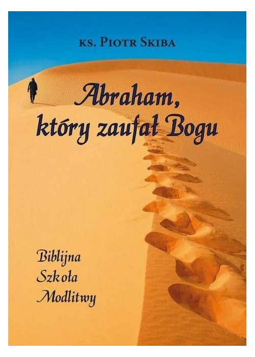 Abraham, który zaufał Bogu