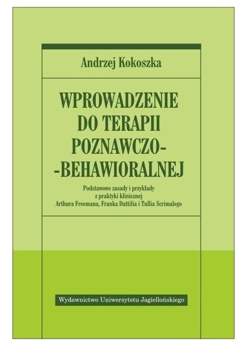 Wprowadzenie do terapii poznawczo - behawioralnej