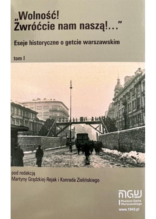 Eseje historyczne o getcie warszawskim T.1