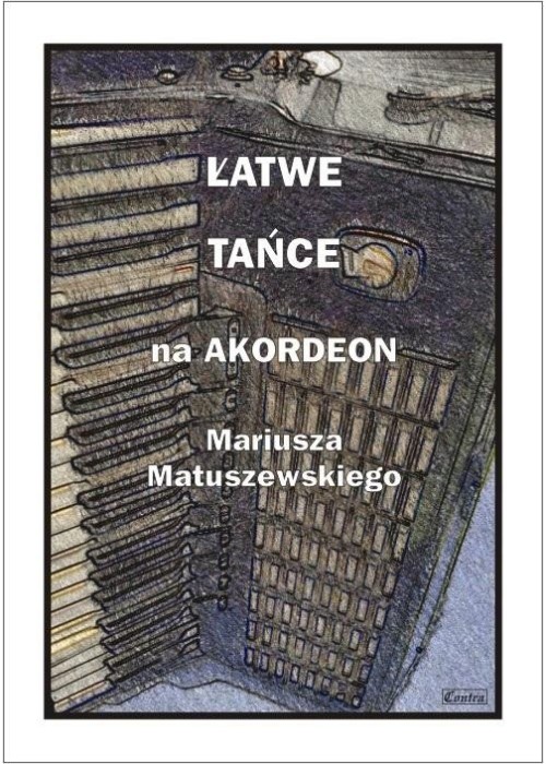 Łatwe tańce na akordeon Mariusza Matuszewskiego