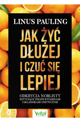 Jak żyć dłużej i czuć się lepiej