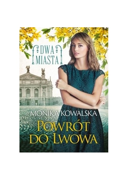 Dwa miasta T.4 Powrót Lwowa