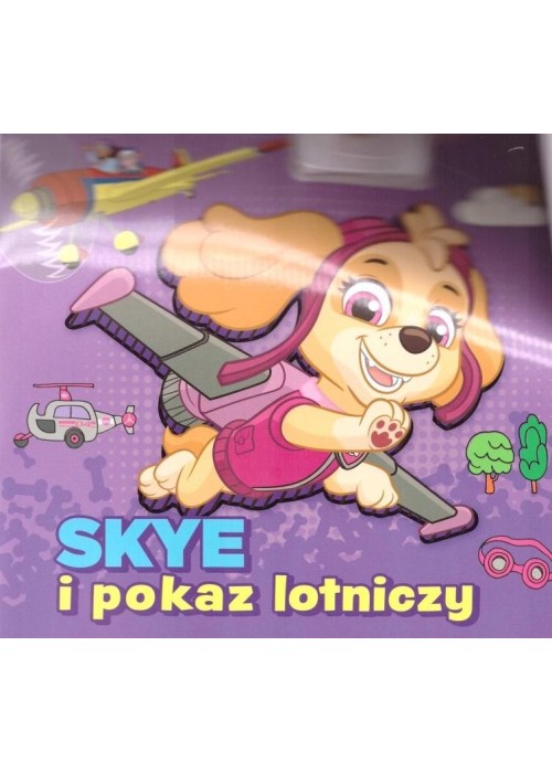 Psi patrol. Skye i pokaz lotniczy Psi patrol. Skye i pokaz lotniczy