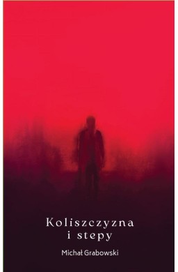 Koliszczyzna i stepy