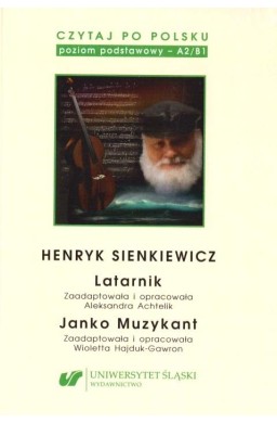 Czytaj po polsku T.2 Henryk Sienkiewicz: Latarnik