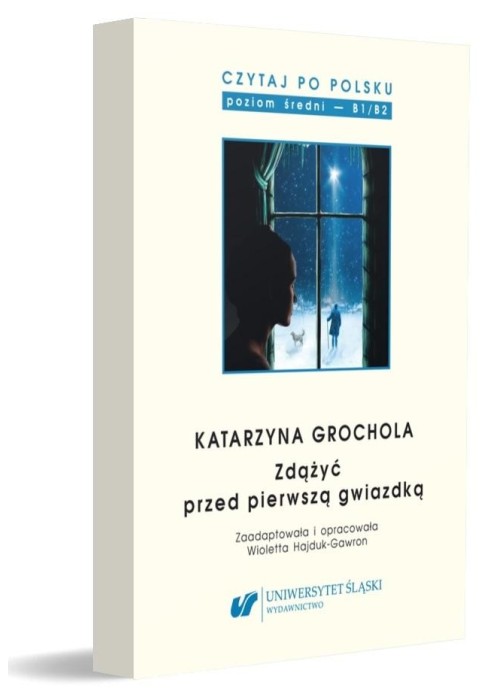 Czytaj po polsku T.9 Katarzyna Grochola: Zdążyć...