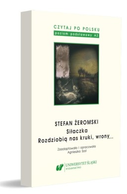 Czytaj po polsku T.4 Stefan Żeromski: Siłaczka...