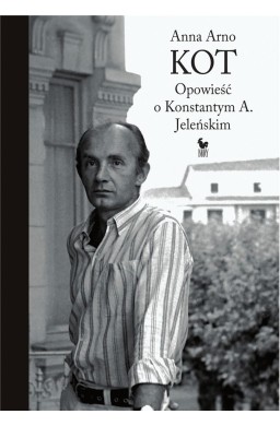 Kot. Opowieść o Konstantym A. Jeleńskim