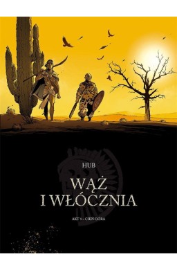 Wąż i włócznia T.1 Cień góra