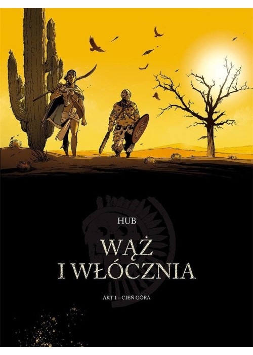 Wąż i włócznia T.1 Cień góra