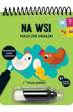 Magiczne obrazki. Na wsi. Kolorowanka wodna