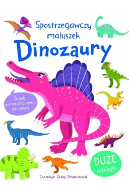 Spostrzegawszy maluszek. Dinozaury