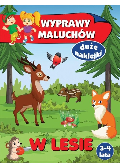 Wyprawy maluchów. W lesie