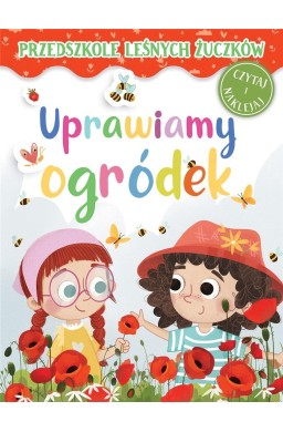 Przedszkole Leśnych Żuczków. Uprawiamy ogródek