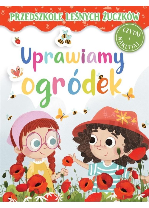 Przedszkole Leśnych Żuczków. Uprawiamy ogródek