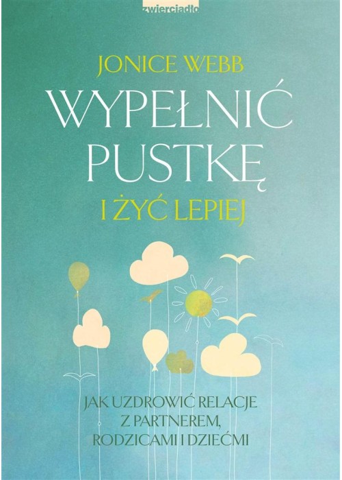 Wypełnić pustkę i żyć lepiej