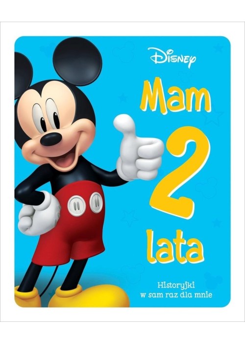 Mam 2 lata. Historyjki w sam raz dla mnie. Disney