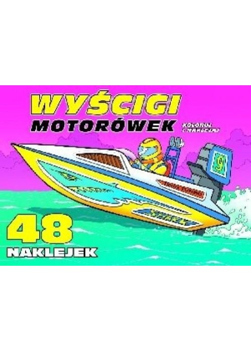 Koloruj i naklejaj. Wyścigi motorówek